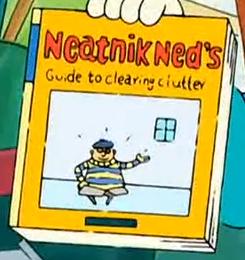 Neatnik Ned's Guide to clearing clutter.jpg