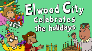 Elwood City Celebrates the Holidays.png
