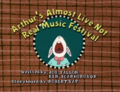 Arthur's Almost Live Not Real Music Festival Title Card.png