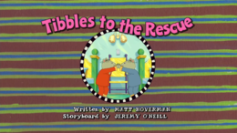 Tibbles to the Rescue Title Card.png
