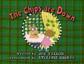 The Chips are Down Title Card.png