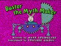 Buster the Myth Maker - title card.JPG
