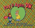 Play It Again, D.W. Title Card.png