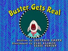 Buster Gets Real title card.jpg