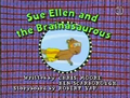 Sue Ellen and the Brainasaurous Title Card.png