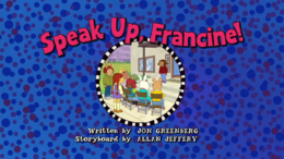 Speak Up, Francine! Title Card.png