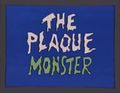 The plaque monster screen.JPG