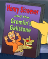 Henry Skreever and the Gremlin's Gallstone.png
