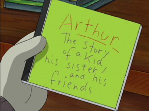 Arthur The Story of a Kid, His Sister and His Friends.png