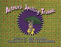 Arthur's Spelling Trubble title card.png
