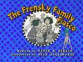 TheFrenskyFamilyFiasco title card.jpg
