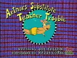 Arthur's Substitute Teacher Trouble Title Card.png